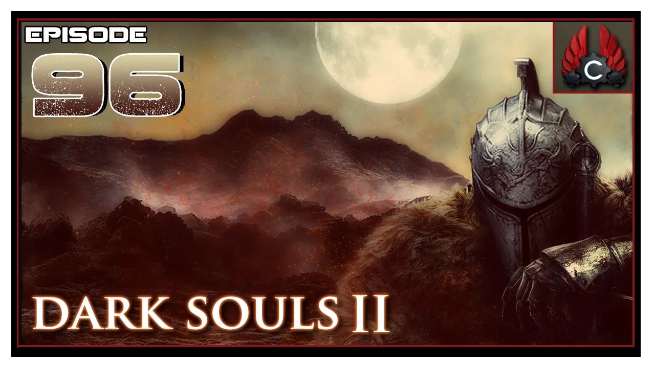 CohhCarnage Plays Dark Souls 2 SOTFS - Episode 96
