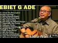 Lagu EBIET G ADE FULL ALBUM