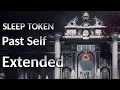 Download Lagu Sleep Token - Past Self | Extended