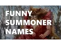FUNNY SUMMONER NAMES