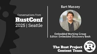 Bart Massey Interview Rust Embedded Working Group Rust Project Content RustConf 2025