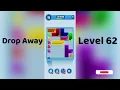 Drop Away Level 62 Walkthrough Step-by-Step Solution Go Answer