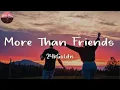 Download Lagu 24kGoldn - More Than Friends (Lyrics)
