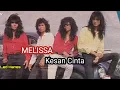 Lagu Melissa - Kesan Cinta 1990