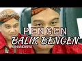PENGEN BALIK BENGEN - Mp3