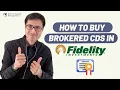 How To Buy Brokered CDs In Fidelity