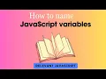 How to name a variable in javascript how to declare and initialized the variables in javascript