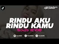 Download Lagu DJ RINDU AKU RINDU KAMU JADI SATU - (BOOTLEG imamsidik) SLOWED REVERB || SOUND VIRAL FYP TIKTOK 2025