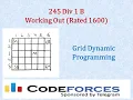 Codeforces Dynamic Programming 245 Div 1 B - Working Out Rated 1600