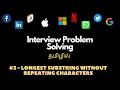 Leetcode Problem Solving - Longest Substring Without Repeating Characters