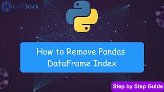 How to Remove the Index of a Pandas DataFrame