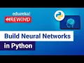 Build Neural Networks in Python Neural Networks Tutorial Edureka Rewind - 2