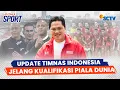 Ketum PSSI Erick Thohir Update Timnas Indonesia Jelang Kualifikasi Piala Dunia Lawan Arab \u0026 Irak