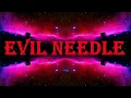 🌉 Evil Needle 🌉 Great Music Collection Set By Philophony Simonyàn