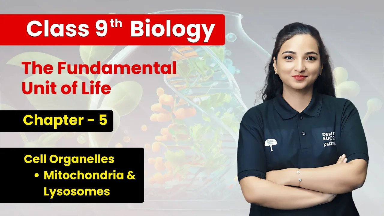Cell Organelles - Mitochondria & Lysosomes | Class 9 Biology Chapter 5 | CBSE 2025-26 #cbse2026