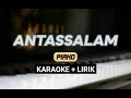 Download Lagu Antassalam (Piano) | Karaoke Version | Nada Cewek