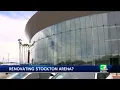 Stockton Arena may soon get a new look