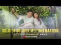 (COVER INDIA) Soldier Soldier Meethei Baatein - Fildan ft Rara