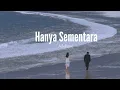 Hanya Sementara:) || Adelique " (Lirik Lagu Video)