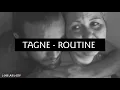 TAGNE-ROUTINE (Lyrics video)
