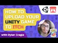 How To Upload your Unity Game to Itch io using WebGL