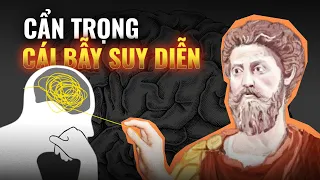 Ngừng làm bản thân đau khổ bởi NHỮNG SUY DIỄN THIẾU CĂN CỨ trong tâm trí | Đồng Nhân