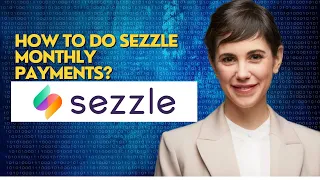How to do sezzle monthly payments