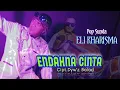 ENDAHNA CINTA - Eli Kharisma || single pop sunda