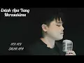 Download Lagu Entah Apa Yang Merasukimu(Salah Apa Aku)- ILIR7 Mandarin Version  Cover: Hen-Hen