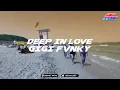 Download Lagu DEEP IN LOVE FULL  INDO STYLE DJ THAILAND BY SISAKET RADIO | GIGI FvNKY