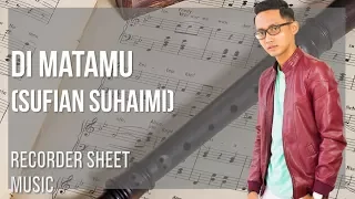 Download Recorder Sheet Music: How to play Di Matamu by Sufian Suhaimi MP3