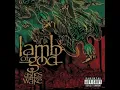 Lamb of God - Laid to rest (HQ)