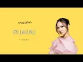 Lagu MAHALINI - INI LAGUKU (LIRIK LAGU)