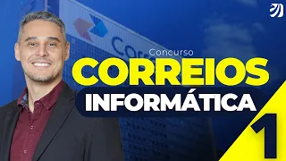 AULA 1 - CONCURSO CORREIOS 2024: Conceitos Básicos de Computação e Componentes de Hardware