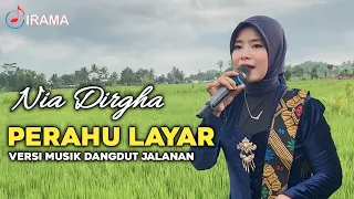 Download LAGU YANG JARANG DIBAWA NIA DIRGHA | PERAHU LAYAR VERSI MUSIK DANGDUT JALANAN IRAMA DOPANG MP3