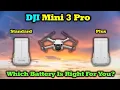 DJI Mini 3 Pro - Which Battery is Right For You