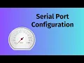 Serial Port Configuration Guide Baud Rate Parity Stop Bits