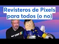 Lagu Revisteros de Pixels para todos (o no)