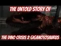 Download Lagu The Untold Story of the Dino Crisis 2 Giganotosaurus