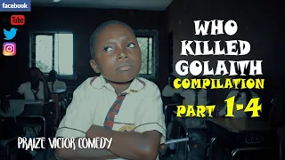 who killed golaith all episodes praize victor comedy