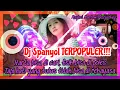 🔘 DJ SPANYOL TERPOPULER SEDUNIA!!! YO TE AMO ☠ SIMPLE FUNKY💃🏻 (Maykel Mantow DISC_JOCKEY)
