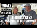 What s Happening Roland Florida Keys and Down sizing in hot weather