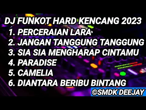 Download MP3 PERCERAIAN LARA X JANGAN TANGGUNG TANGGUNG FUNKOT HARD 2023 - DJ SMDK