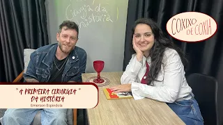 Coxixo de Coxia - A Primeira Cirurgia da Historia