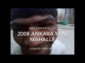 Hiko baba - Comoko - 2008 Ankara yeni mahalle