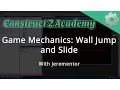 Game Mechanics Wall Jump and Slide - with Jerementor