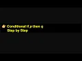 Conditional if p then q