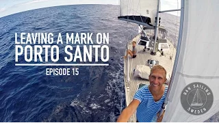 Leaving a mark on Porto Santo – Ep. 15 RAN Sailing