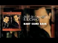 Zezé Di Camargo & Luciano - Baby Come Back (Áudio Oficial)