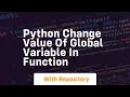 python change value of global variable in function